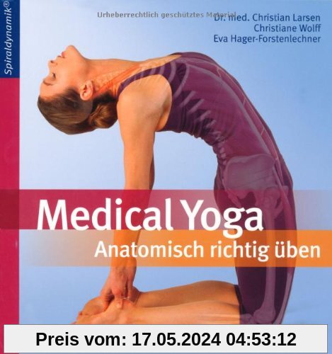 Medical Yoga: Anatomisch richtig üben